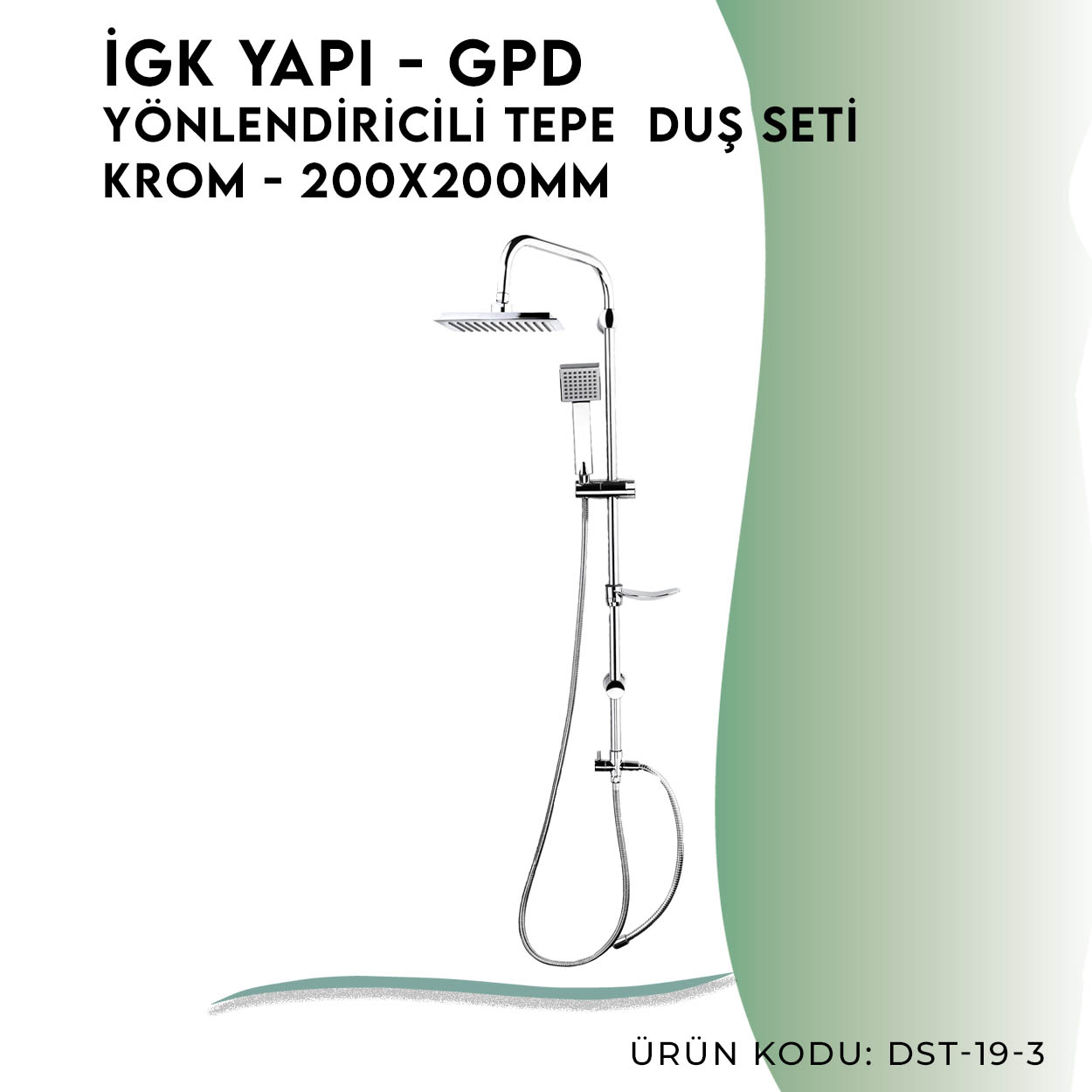 İGK YAPI - GPD Yönlendiricili Duş Seti (Tek Fonksiyonlu El Duşu + 200x200) (DST193) - Resim 3