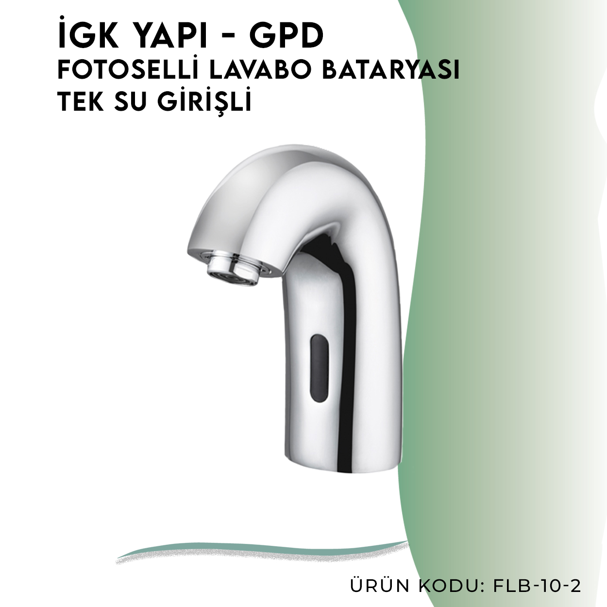 İGK YAPI - GPD Fotoselli Lavabo Bataryası (Tek Su Girişli) (FLB10-2) - Resim 3