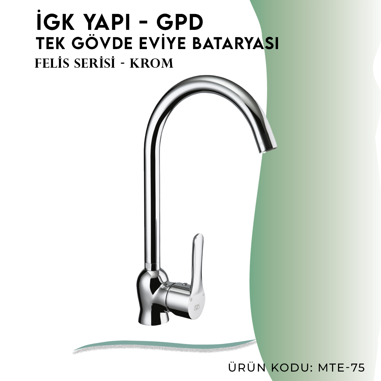 İGK YAPI - GPD Felis Tek Gövde Eviye Bataryası (MTE75) - Resim 3