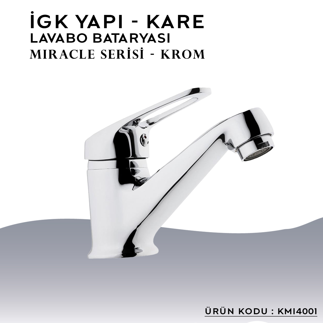 İGK YAPI – KARE KMI4001 Miracle Lavabo Bataryası - Resim 3