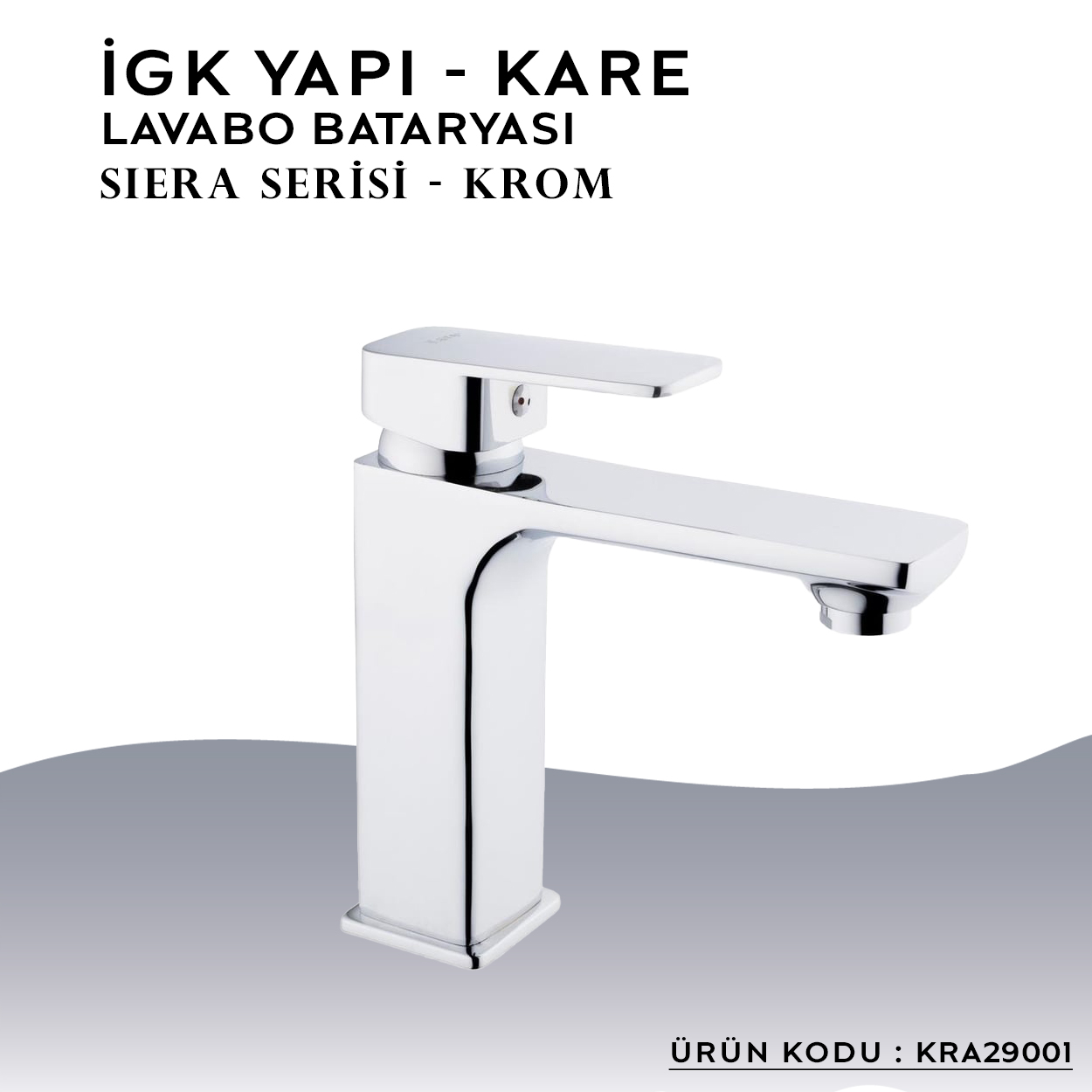 İGK YAPI – KARE KRA29001 Siera Lavabo Bataryası - Resim 3