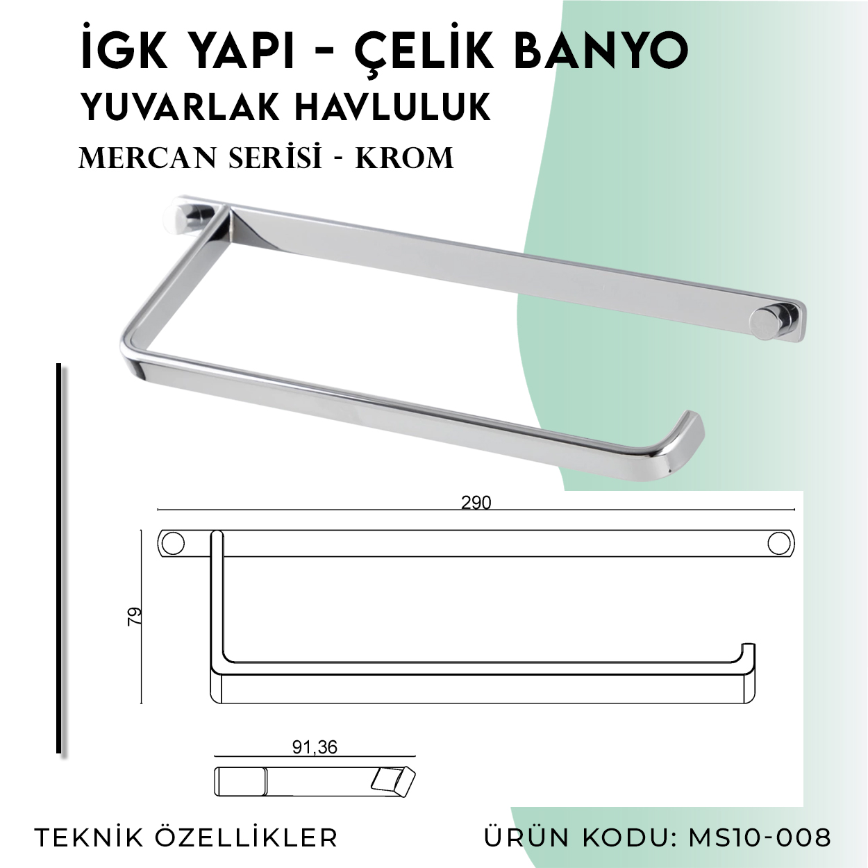 İGK YAPI - Çelik Banyo Mercan Kare Havluluk (MS10-008) - Resim 4