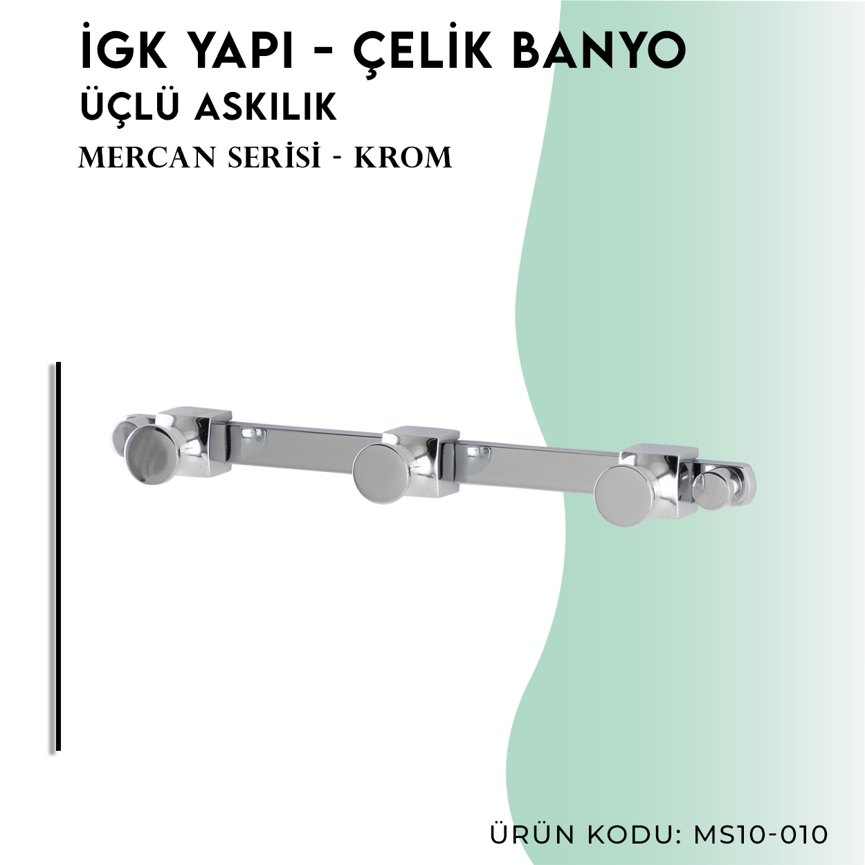 İGK YAPI - Çelik Banyo Mercan Üçlü Askılık (MS10-010) - Resim 3