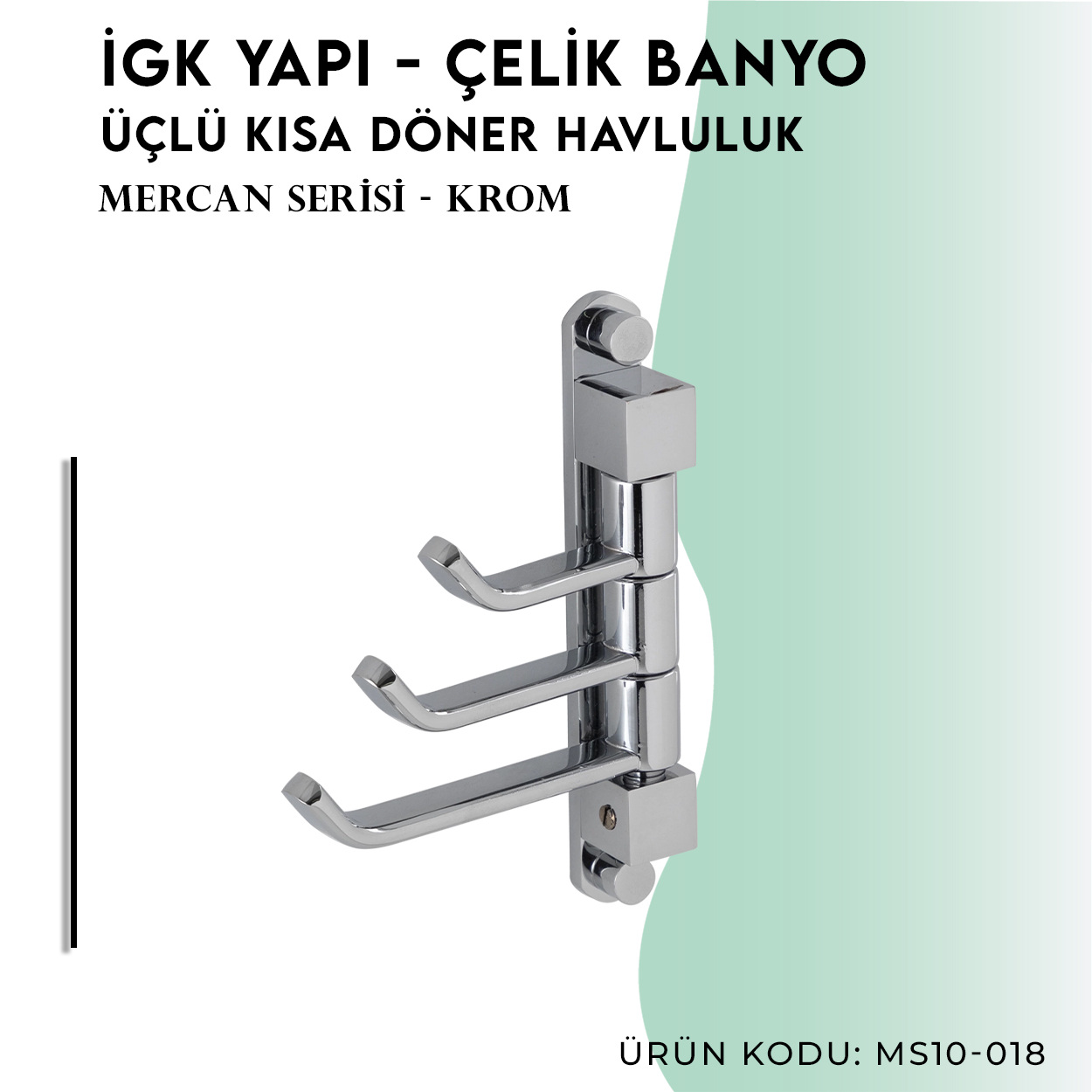 İGK YAPI - Çelik Banyo Mercan Üçlü Döner Kısa Havluluk (MS10-018) - Resim 3