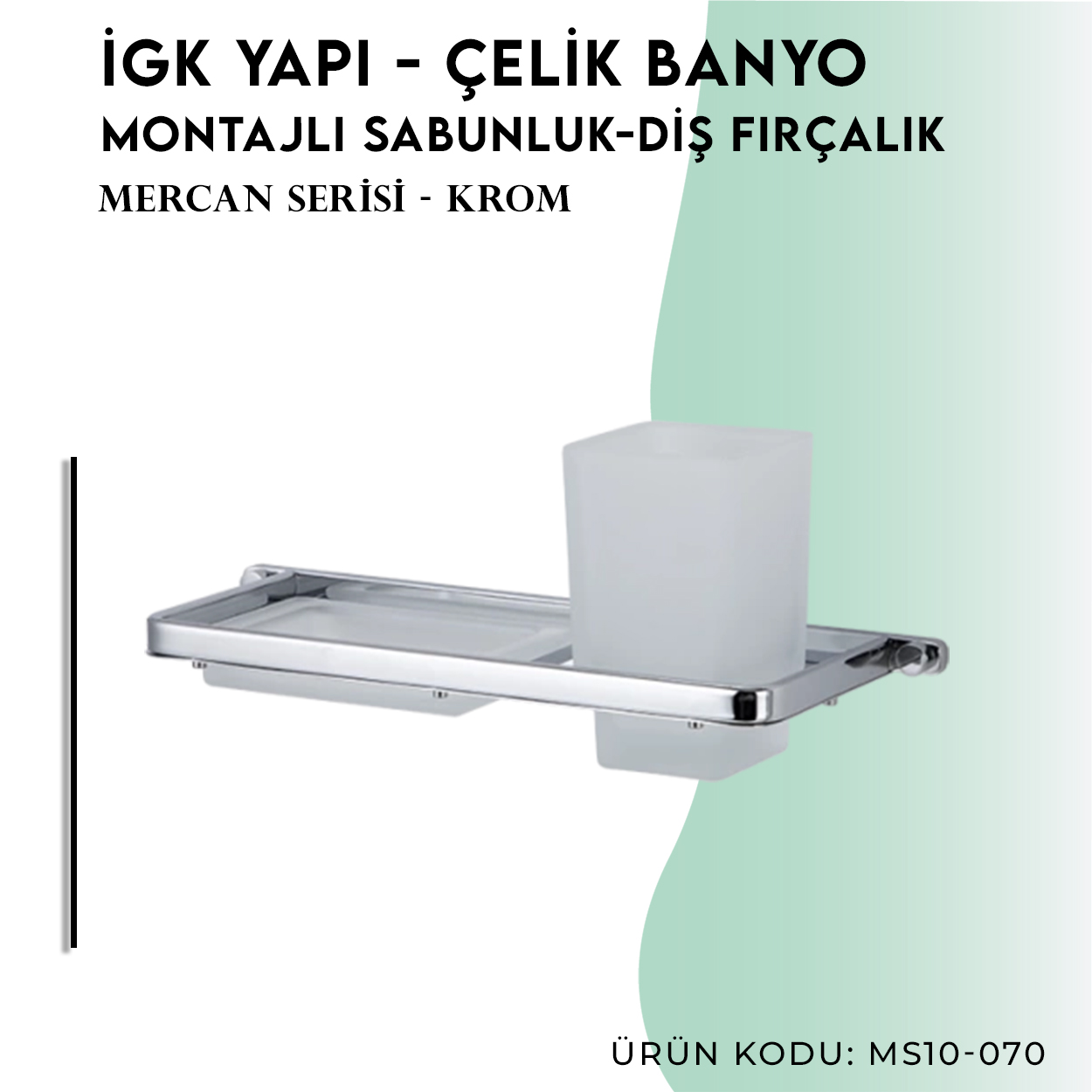 İGK YAPI - Çelik Banyo Mercan Montajlı Sabunluk-Diş Fırçalık (MS10-070) - Resim 3